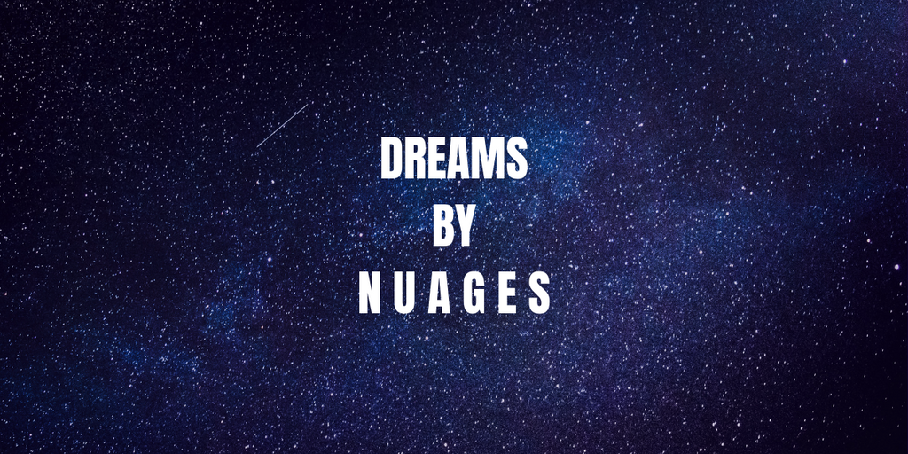 Song of the Week: Dreams by Nuages