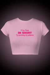 'I Ain't Patient' Crop Top - Pink