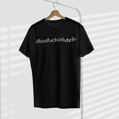 Sorta Club 'Absofuckinglutely' White T-Shirt