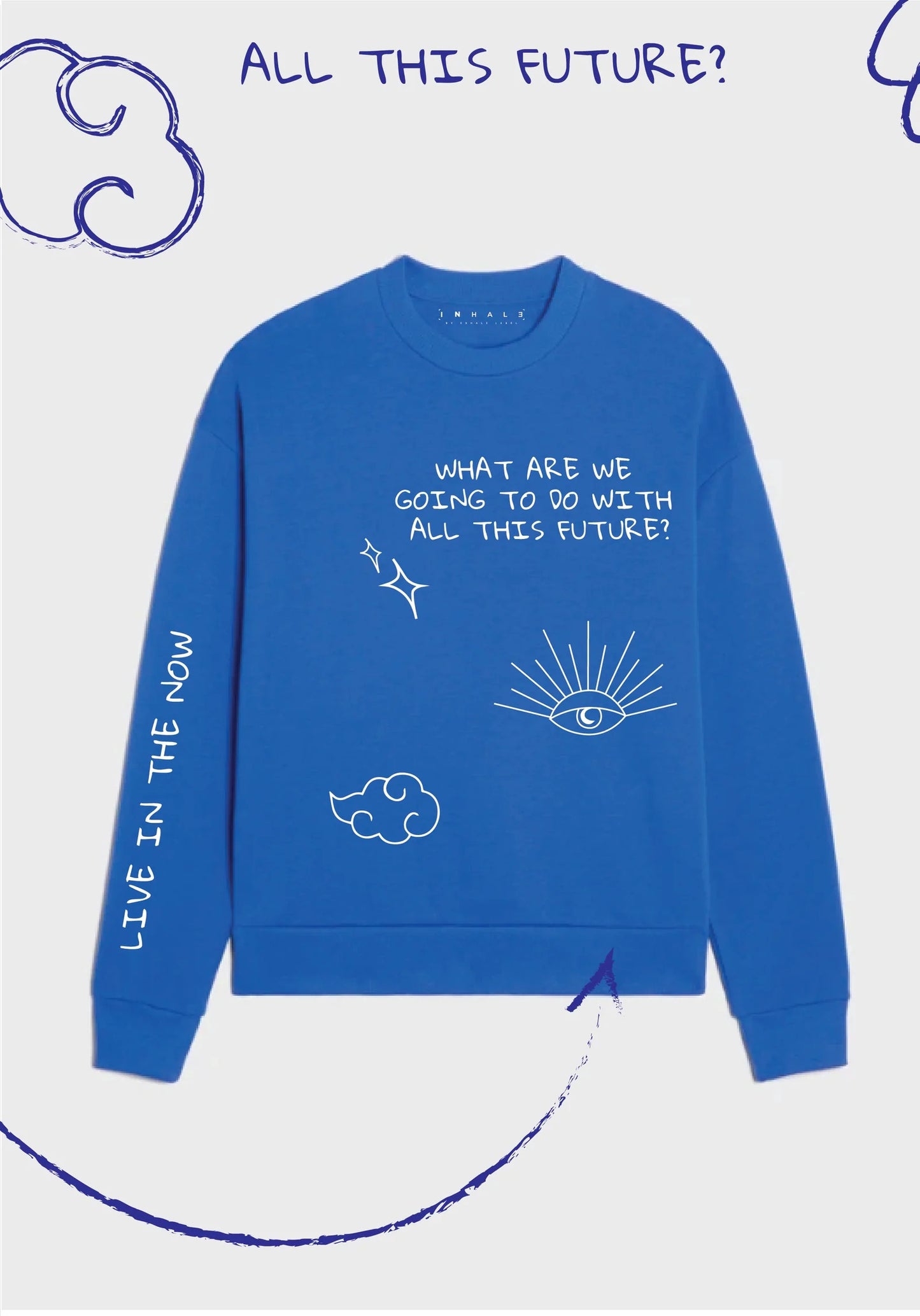 Exhale Label Unisex 'The Future' Blue Sweatshirt